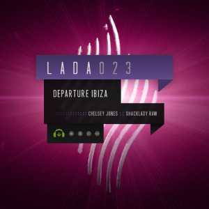 LADA023 :: Departure Ibiza